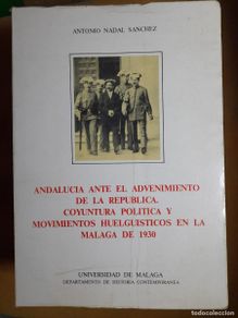 Second hand books: ANDALUCIA ANTE EL ADVENIMIENTO DE LA REPUBLICA - Antonio Nadal Sánchez